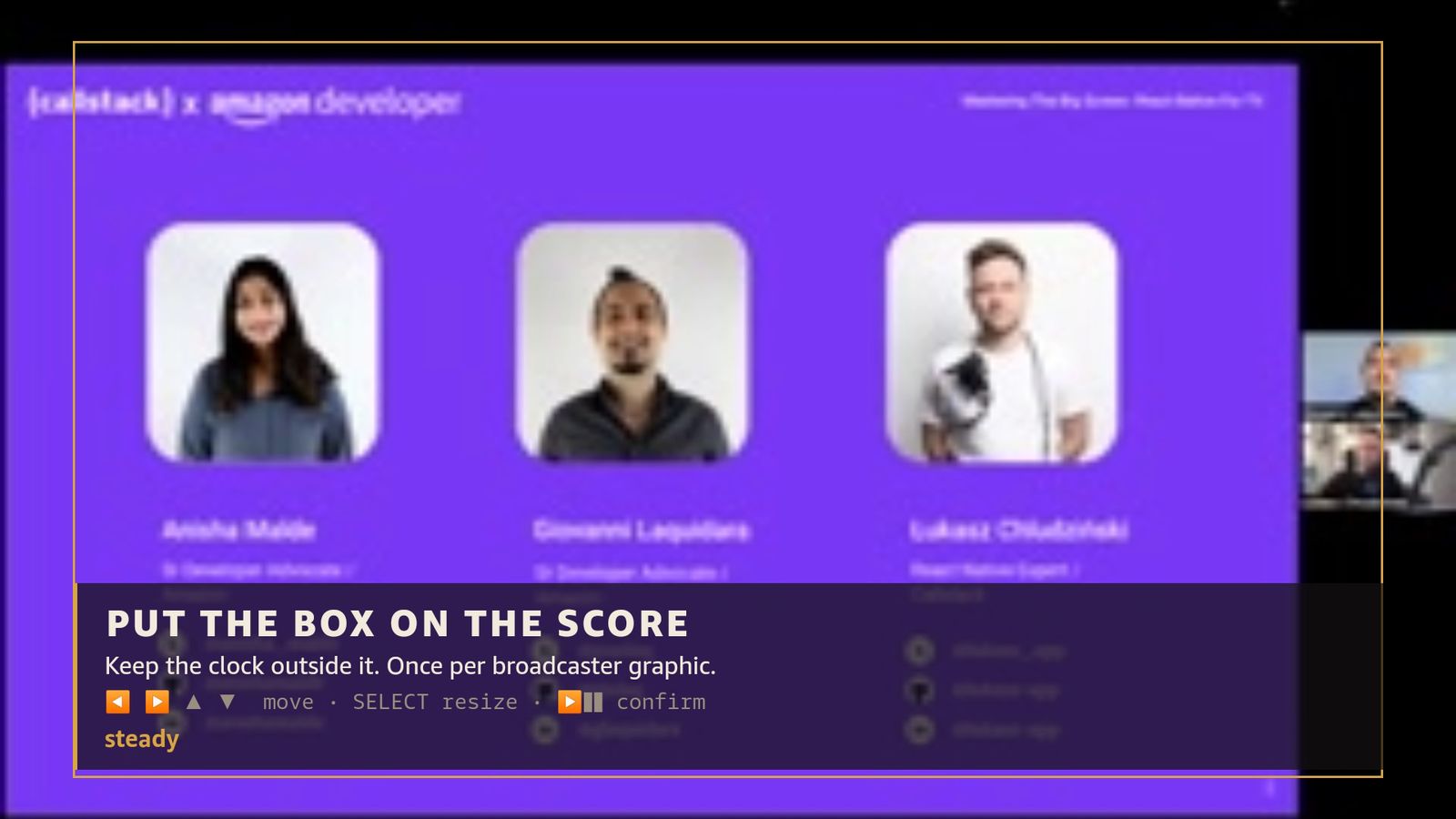 Calibration on the Vega Virtual Device: an amber box drawn around the broadcaster graphic with the instruction 'Put the box on the score'
